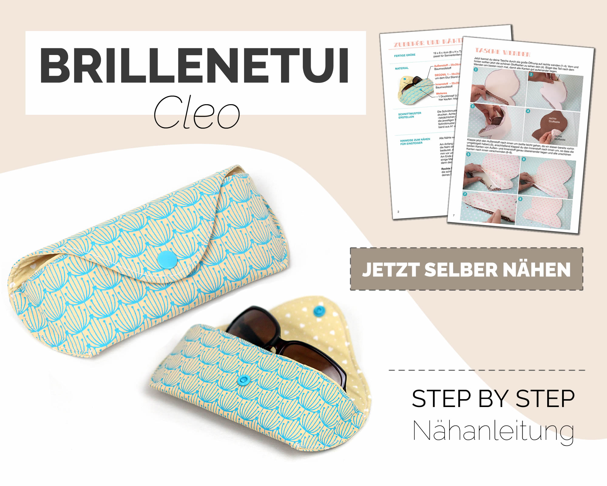 Sonnenbrillen Etui nähen, Nähanleitung & Schnittmuster Hülle Brillenetui, CLEO - diylabor